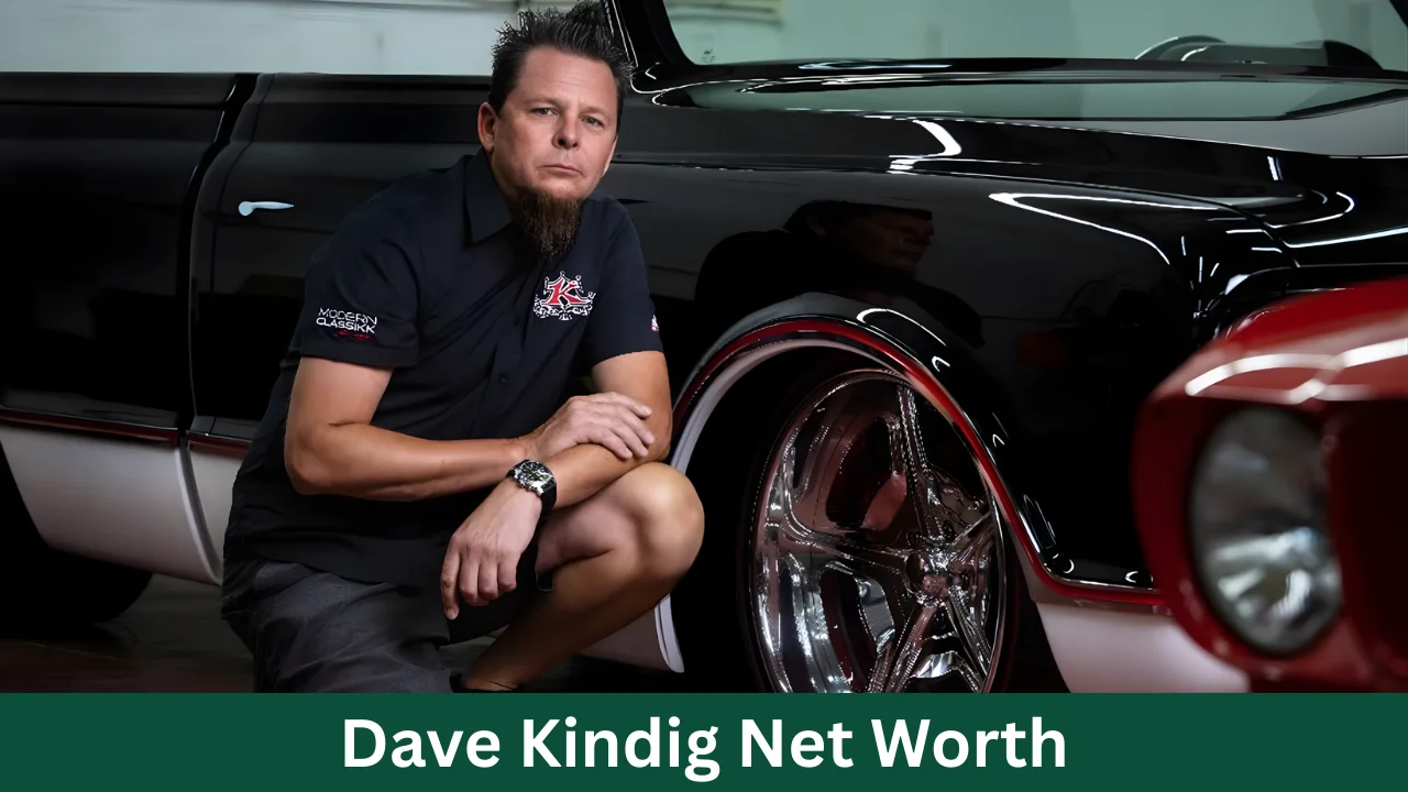 Dave Kindig Net Worth
