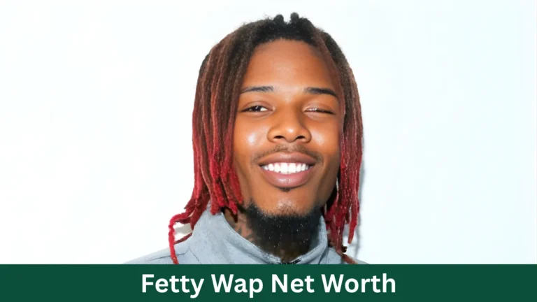 Fetty Wap Net Worth