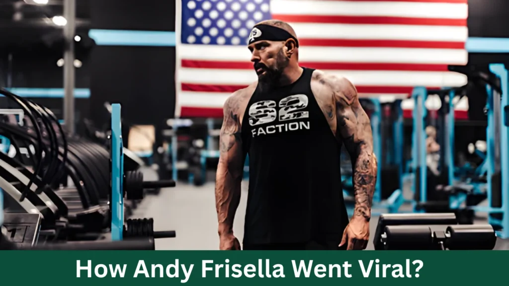 How Andy Frisella Went Viral?