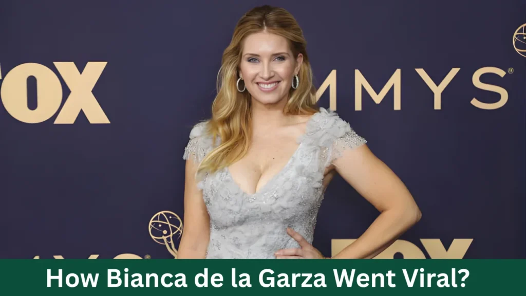 How Bianca de la Garza Went Viral?