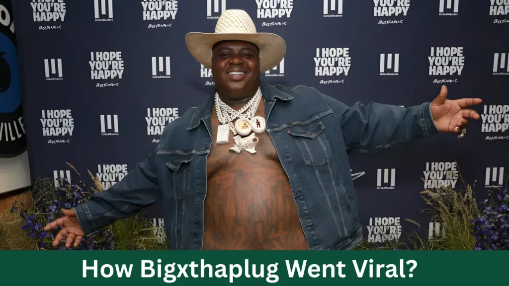 How Bigxthaplug Went Viral?