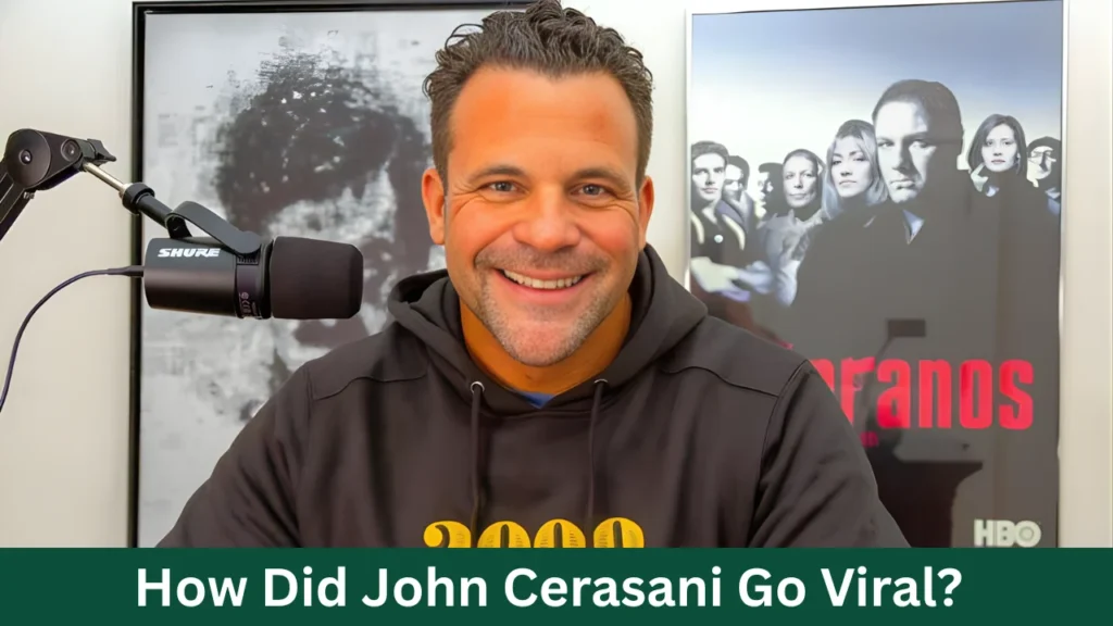 How Did John Cerasani Go Viral?