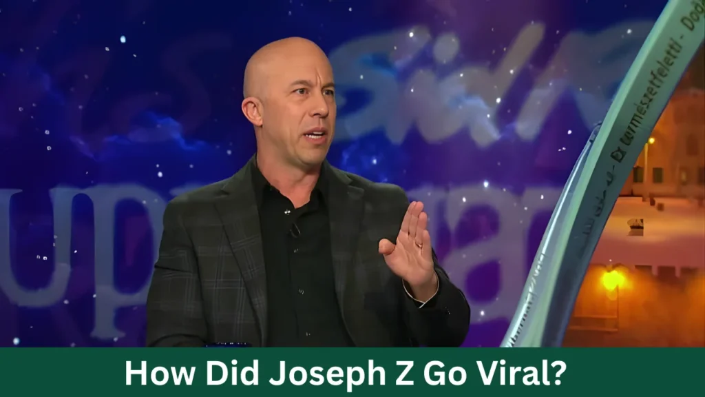 How Did Joseph Z Go Viral?
