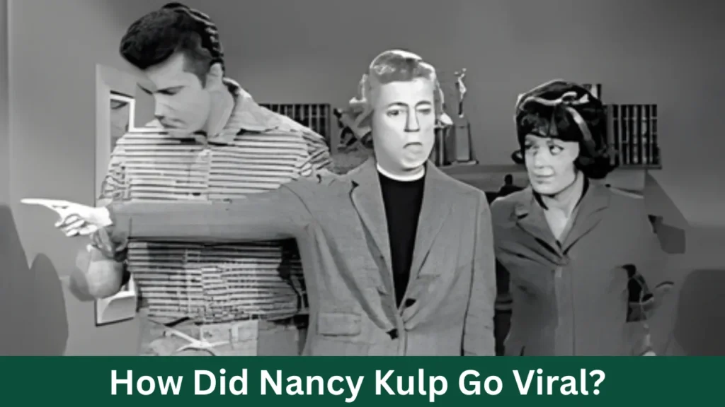 How Did Nancy Kulp Go Viral?