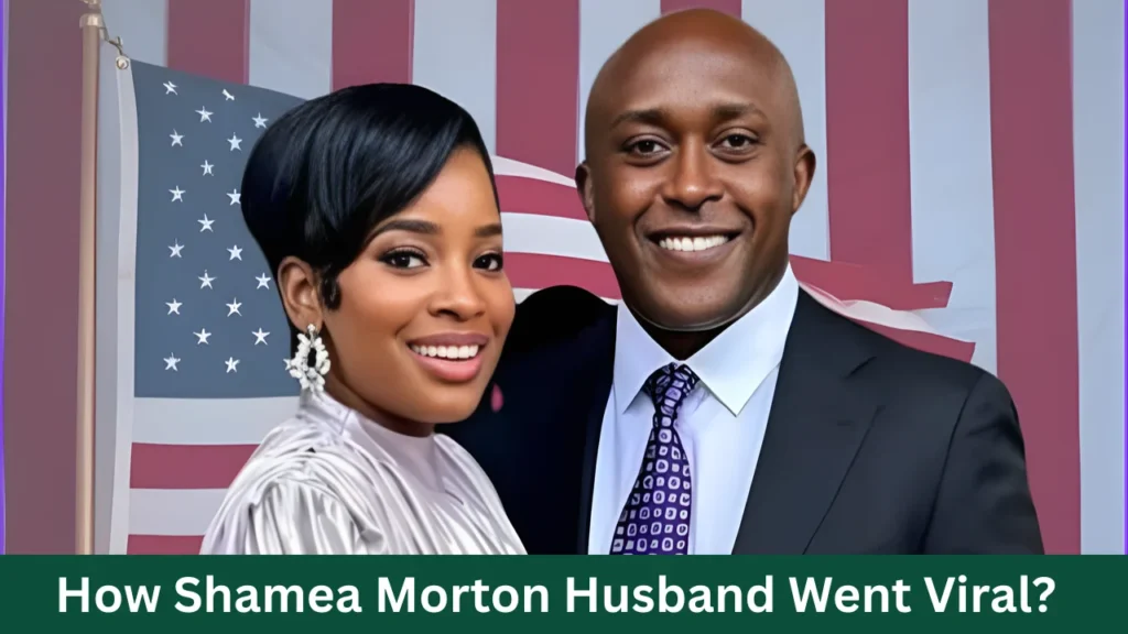 How Shamea Morton Husband Went Viral?