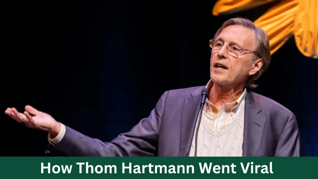 How Thom Hartmann Went Viral