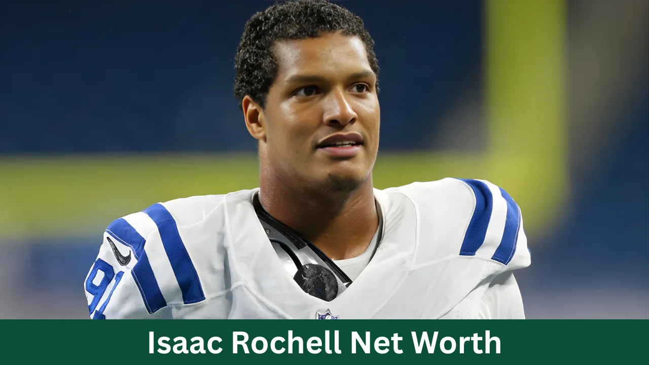 Isaac Rochell Net Worth