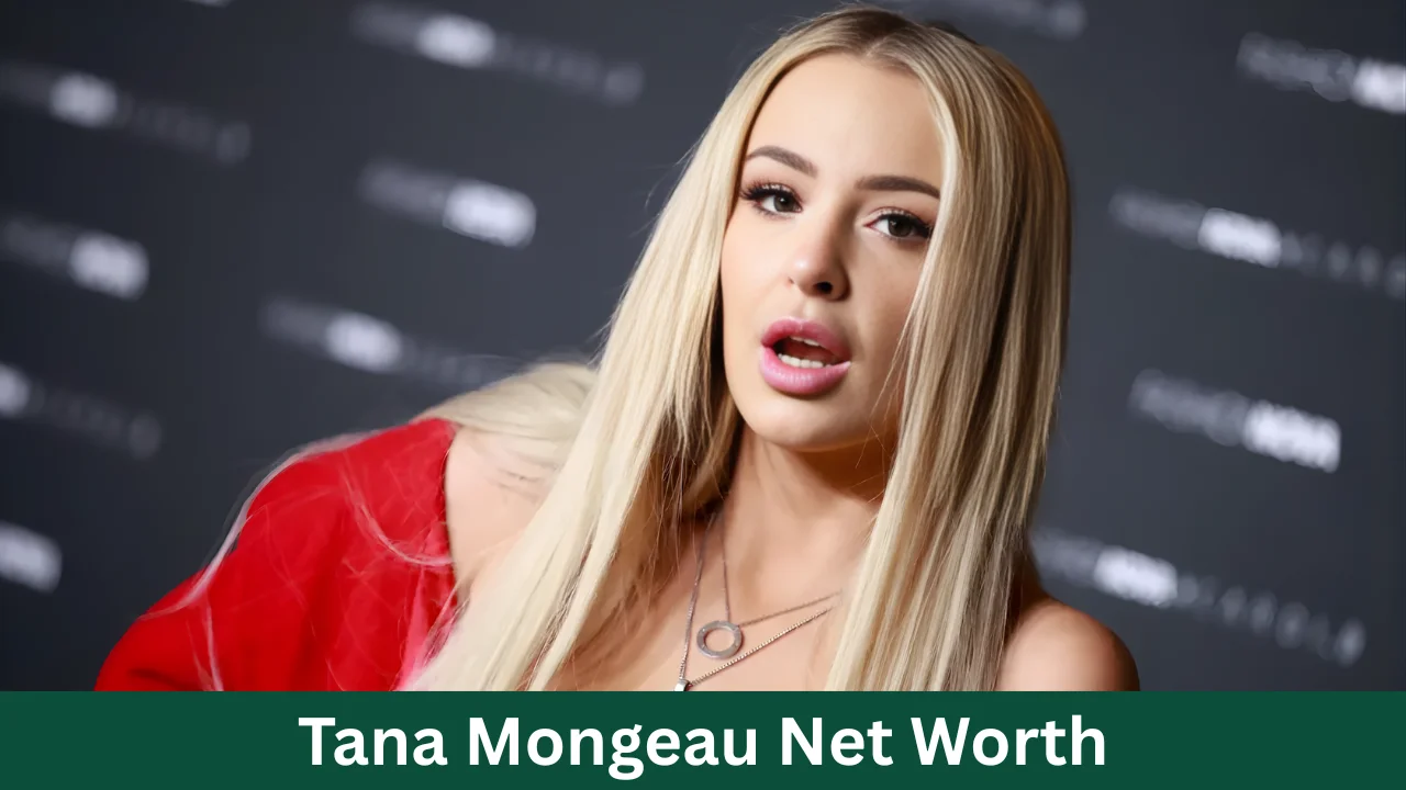 Tana Mongeau Net Worth