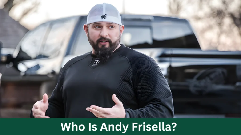 Who Is Andy Frisella?