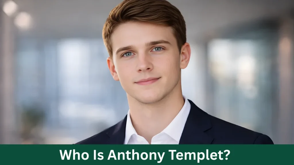 Who Is Anthony Templet?