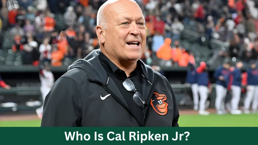Who Is Cal Ripken Jr?