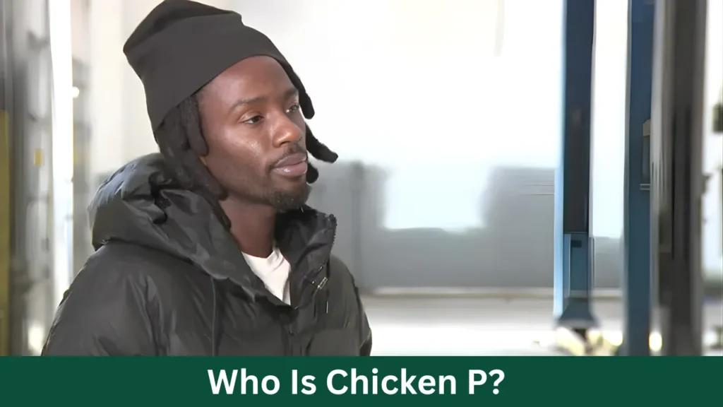 Who Is Chicken P?