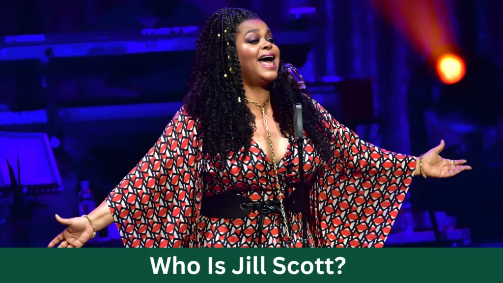 Who Is Jill Scott?
