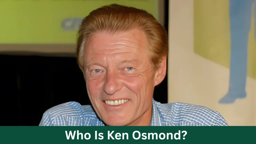 Who Is Ken Osmond?