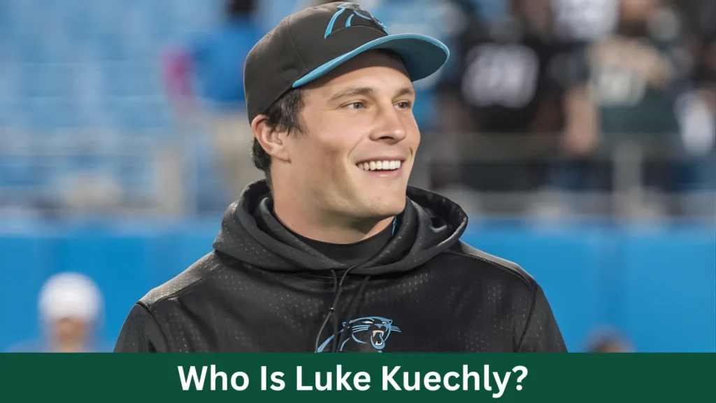 Who Is Luke Kuechly?