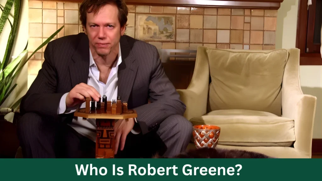 Who Is Robert Greene?