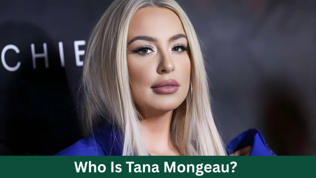Who Is Tana Mongeau?