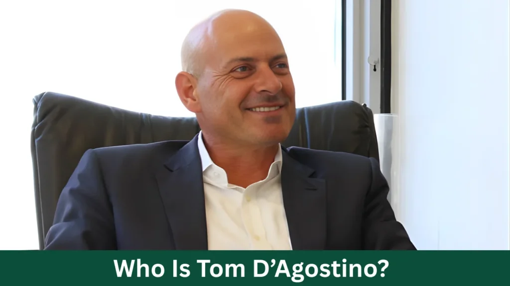 Who Is Tom D’Agostino?