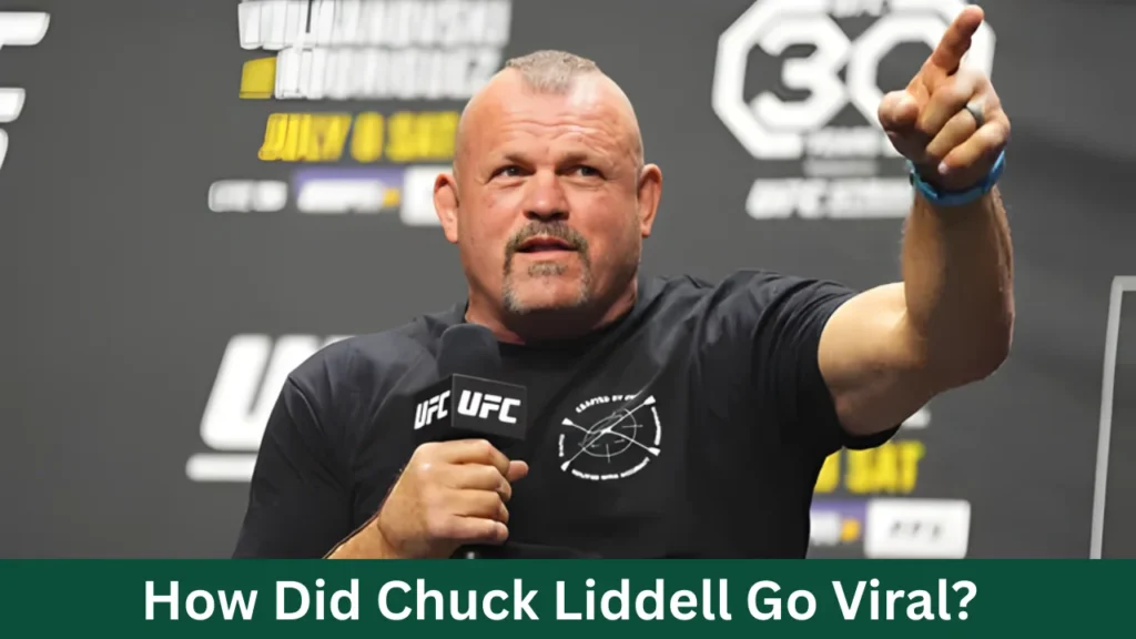 How Did Chuck Liddell Go Viral?