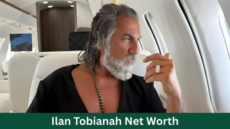 Ilan Tobianah Net Worth