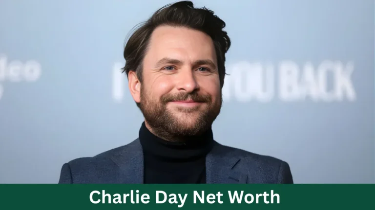Charlie Day Net Worth