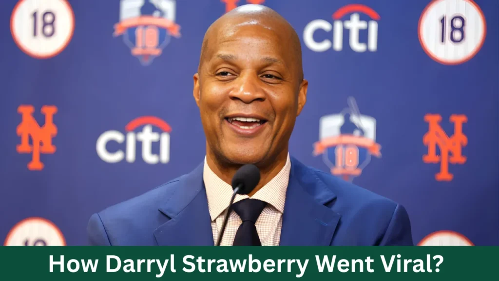 How Darryl Strawberry Went Viral?