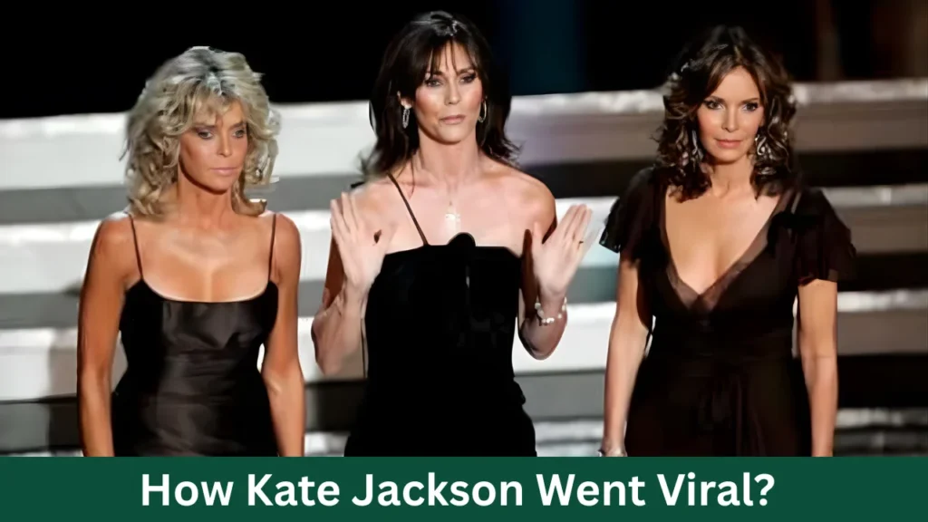 How Kate Jackson Went Viral?