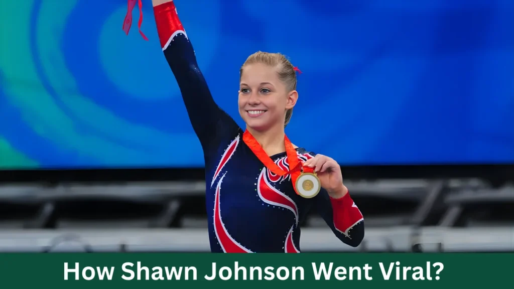 How Shawn Johnson Went Viral?