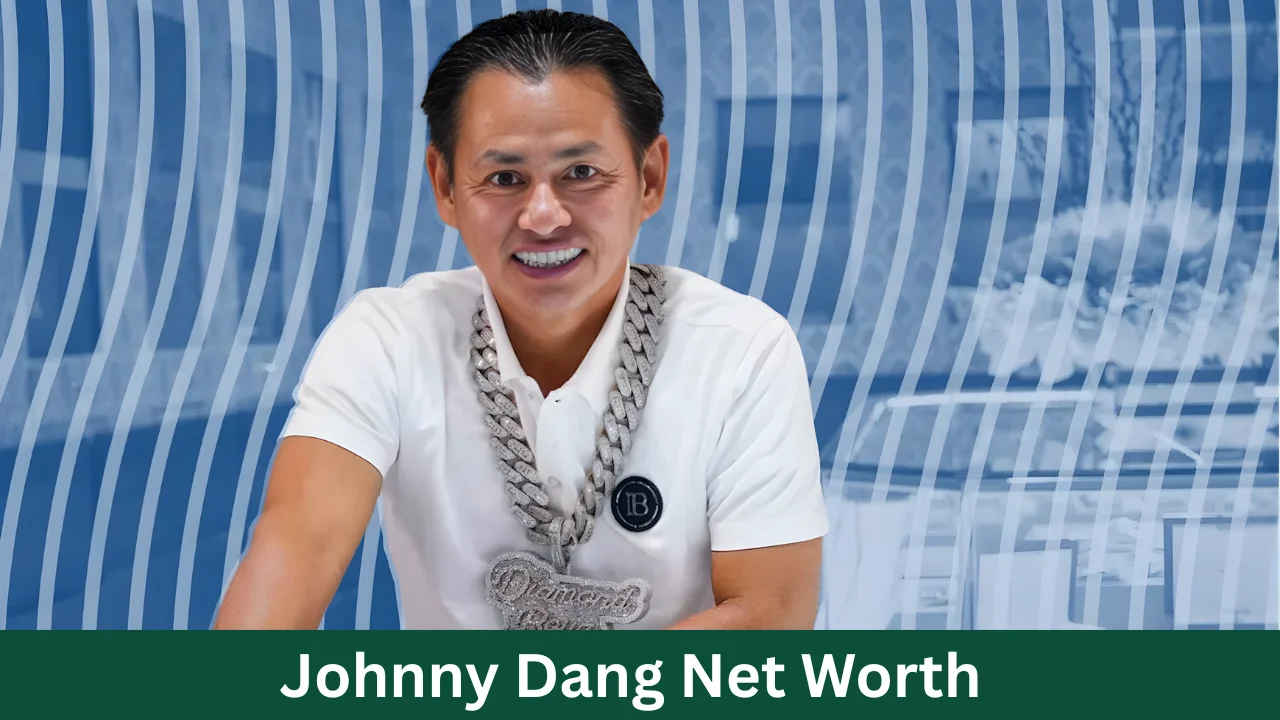 Johnny Dang Net Worth