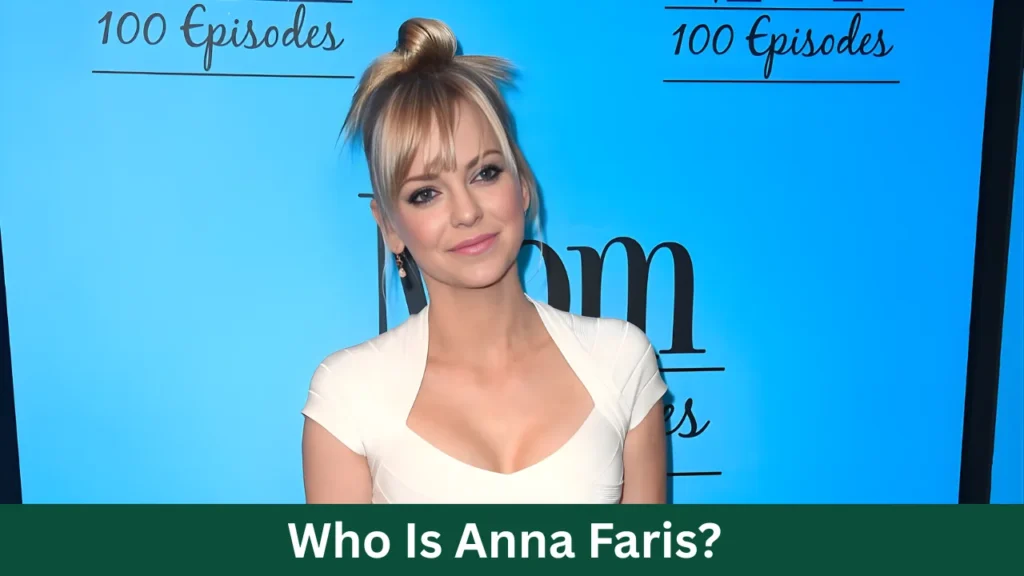 Who Is Anna Faris?