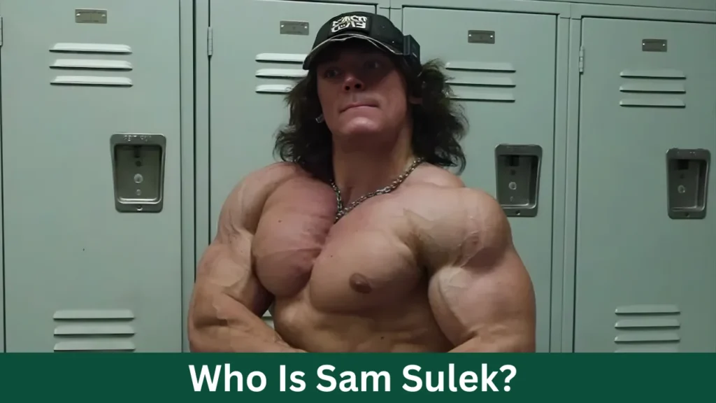 Who Is Sam Sulek?