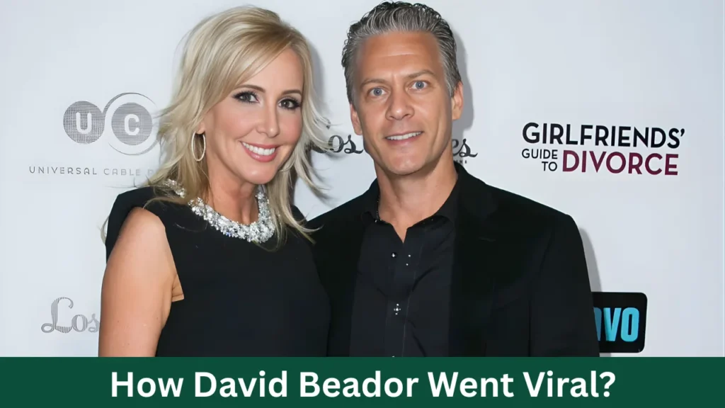 How David Beador Went Viral?