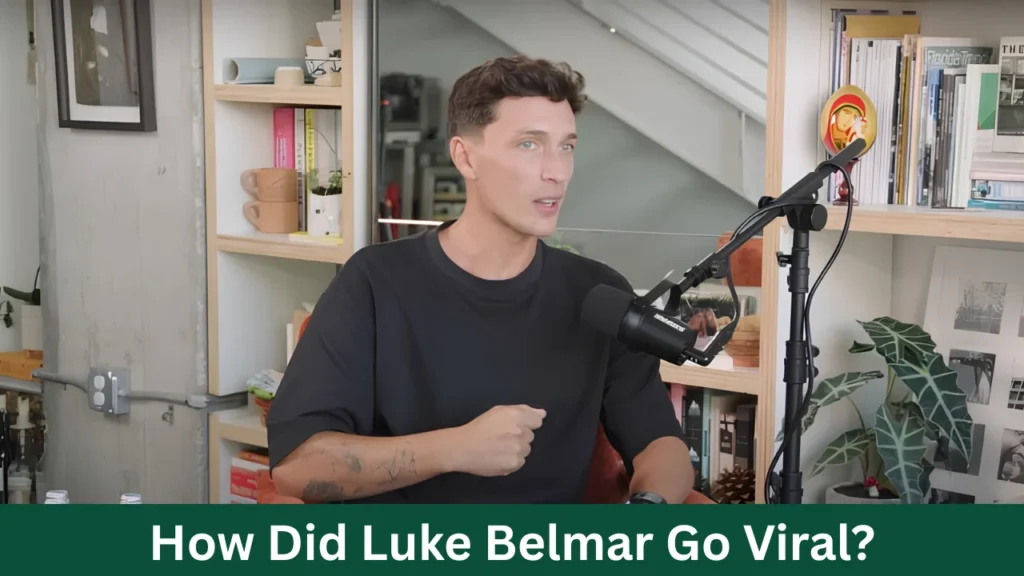 How Did Luke Belmar Go Viral?