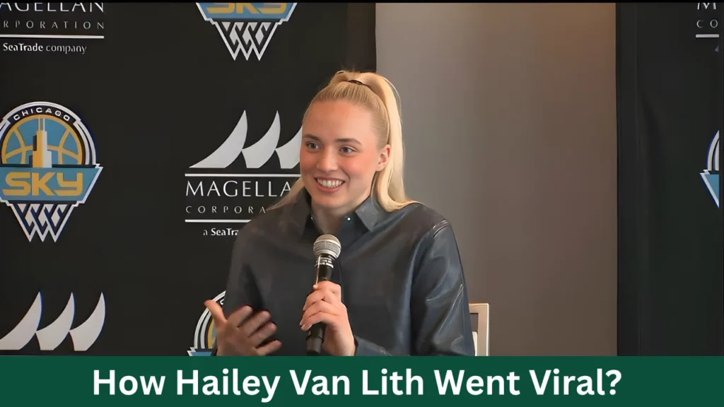How Hailey Van Lith Went Viral?