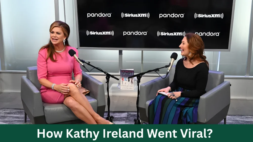 How Kathy Ireland Went Viral?