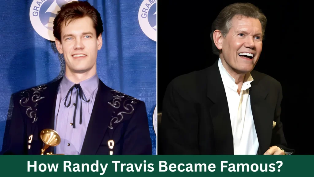 How Randy Travis Became Famous?