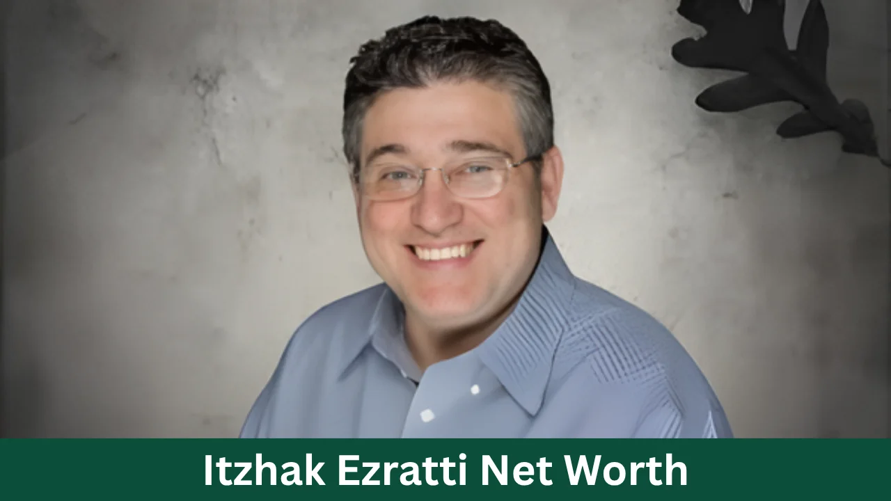Itzhak Ezratti Net Worth