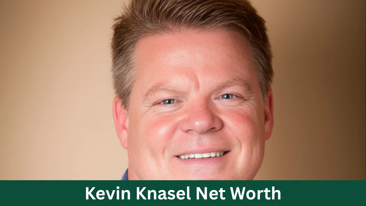 Kevin Knasel Net Worth