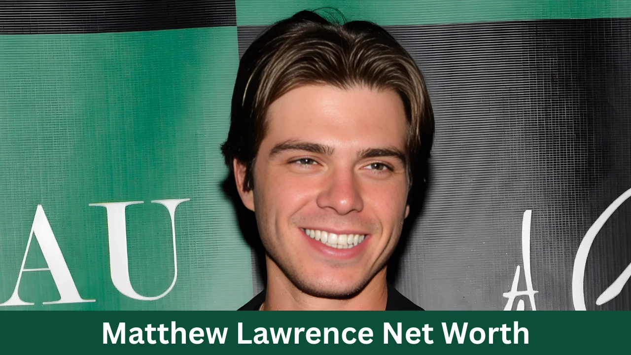 Matthew Lawrence Net Worth