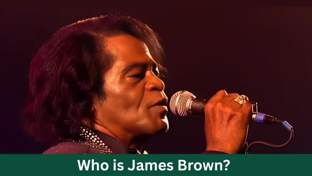 Who is James Brown?