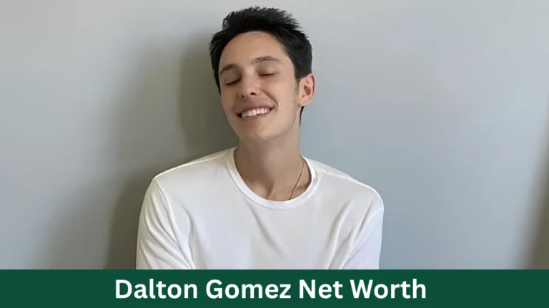 Dalton Gomez Net Worth