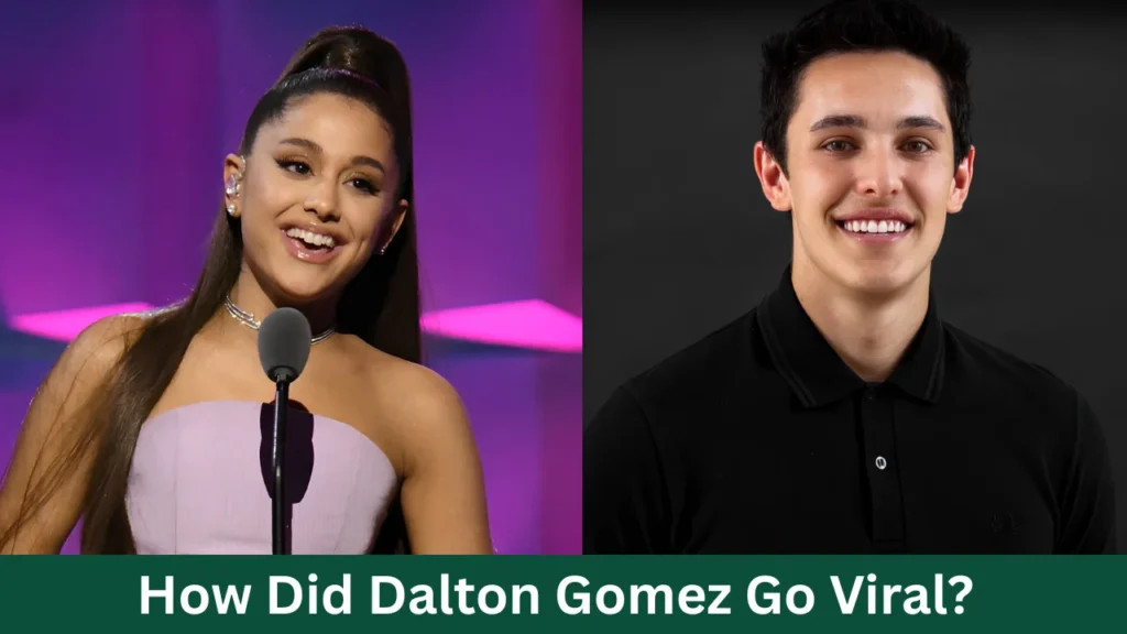 How Did Dalton Gomez Go Viral?
