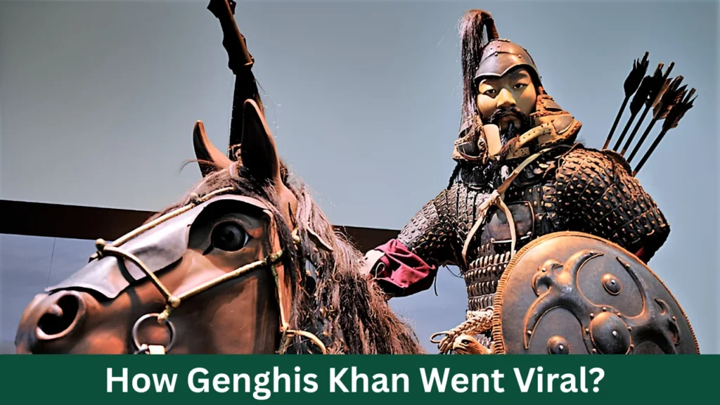 How Genghis Khan Went Viral?