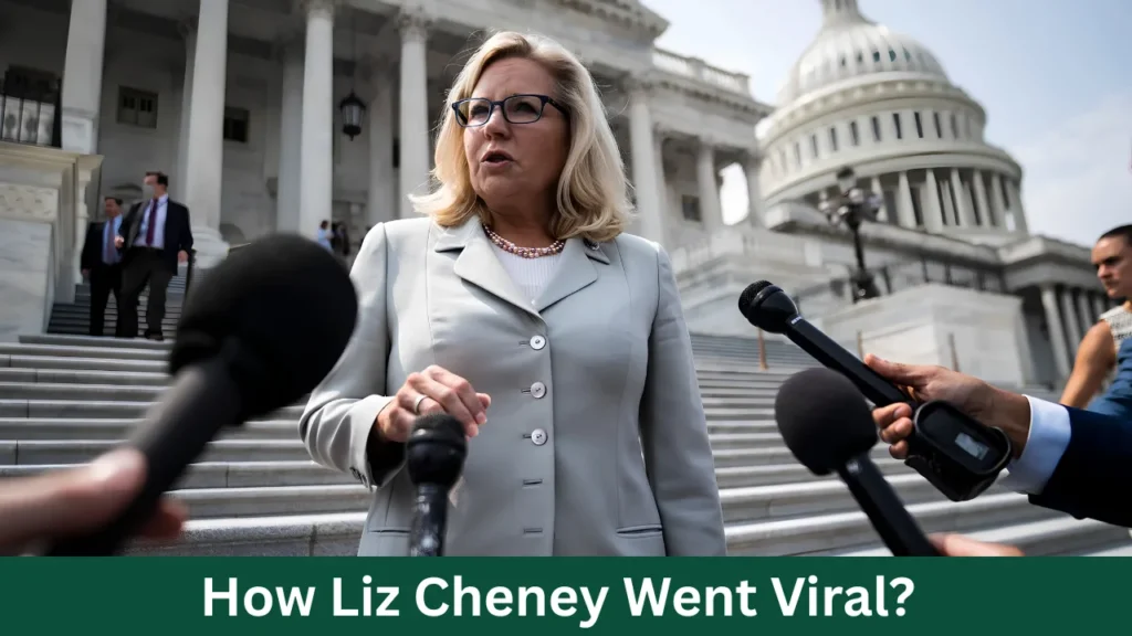 How Liz Cheney Went Viral?