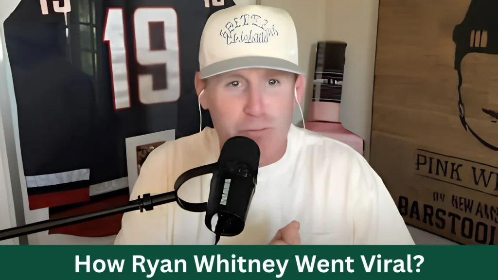 How Ryan Whitney Went Viral?