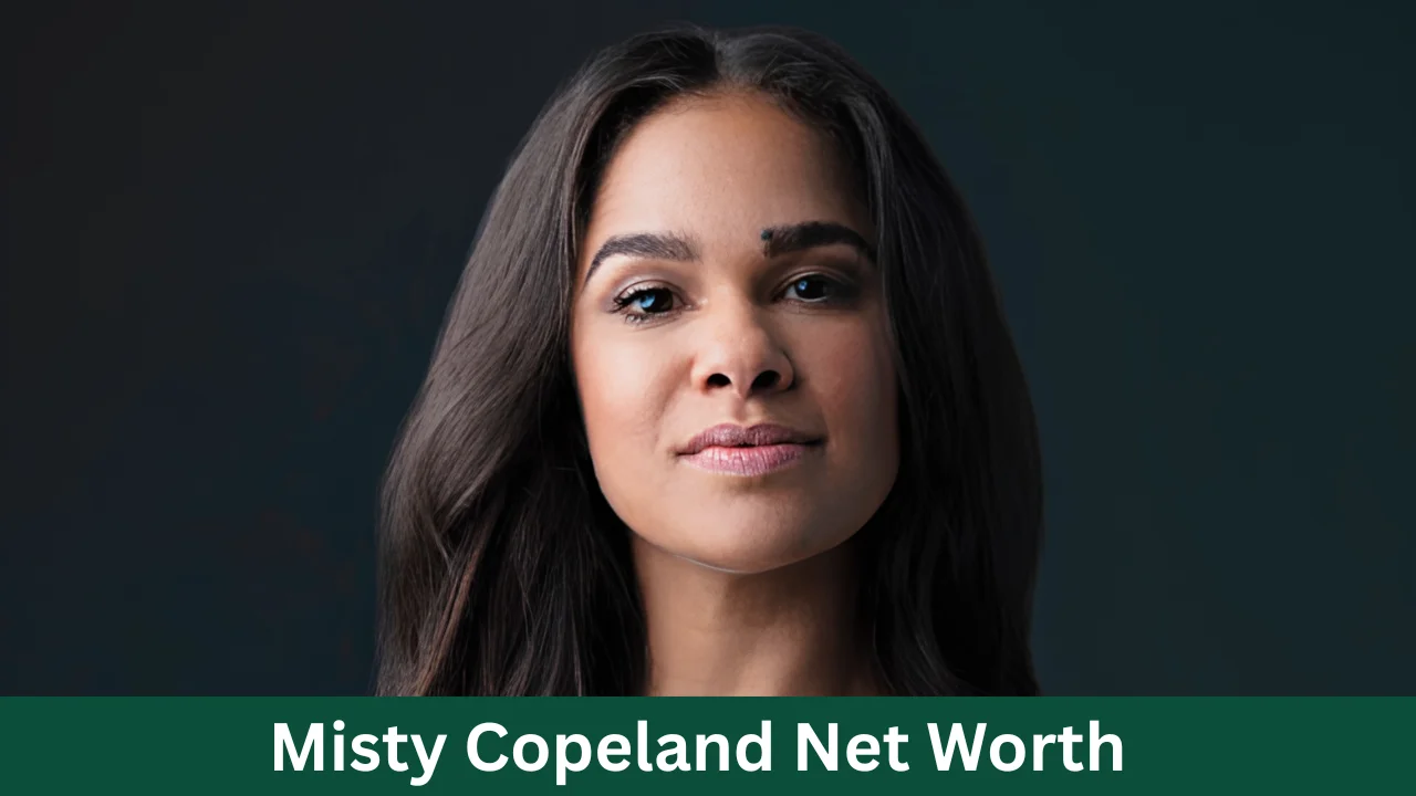 Misty Copeland Net Worth