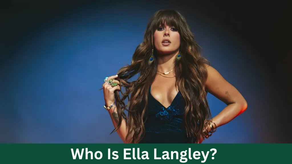 Who Is Ella Langley?