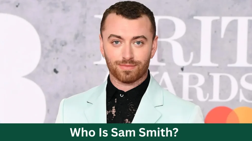 Who Is Sam Smith?