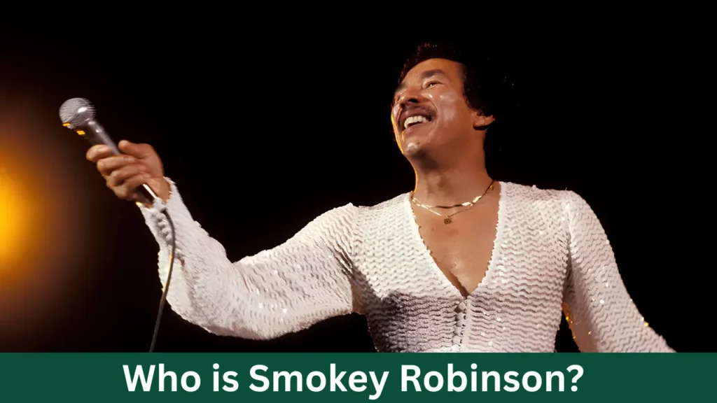 Who is Smokey Robinson?