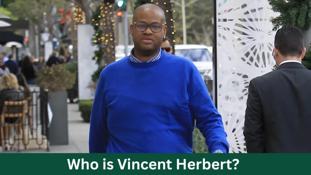Who is Vincent Herbert?